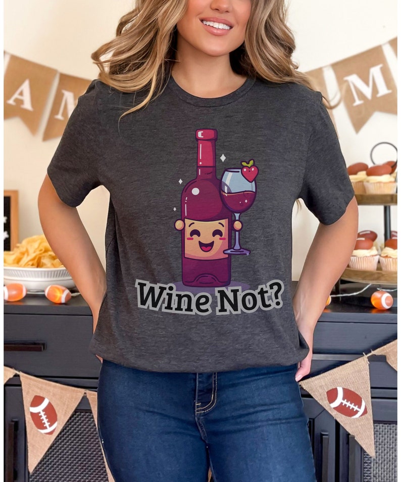 Wine Not T-shirt, Wine Lovers Shirt, Wine Lover Gift, Gift for Her ...