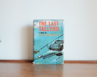 Vintage Book The last Tallyho Richard Newhafer 1964