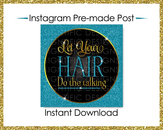 Instant Download, Let your hair do the talking, Hair Business Flyer, Gold Glitter Teal Flyer, Instagram Post, Digital Online Flyer, IG flyer