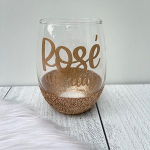Rose' all Day, Glitter Wine Glass, Stemless Wine Glass, Funny Wine, GNO, Gift for Wine Lover, Motivational Glass, Birthday Gift,