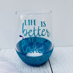 Life is Better at the Lake | Glitter Wine Glass | Lake Life | Glitter Dipped Wine Glass | 4th of July Wine Glass | Gift for Her | Funny Wine
