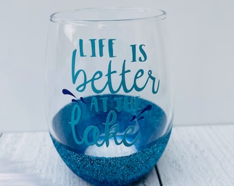 Life is Better at the Lake | Glitter Wine Glass | Lake Life | Glitter Dipped Wine Glass | 4th of July Wine Glass | Gift for Her | Funny Wine