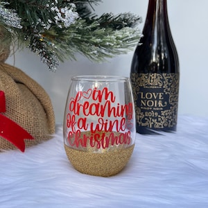 I&#39;m Dreaming of a Wine Christmas | Christmas Wine Glass | Funny Christmas Glass | Christmas Cup | White Christmas | Christmas Movie Glass