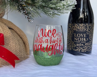 Christmas Wine Glass | Glitter Christmas Glass | Nice with a Hint of Naughty | Naughty but A Little Nice | Funny Wine Glass | Christmas Fun