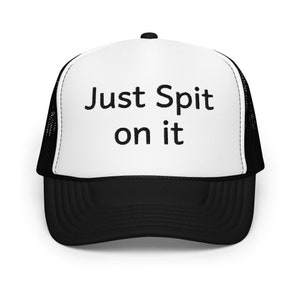 Just Spit on it Funny Trucker Hat Men Women Dirty Inappropriate Adult Humor Cap Gag Gift for him