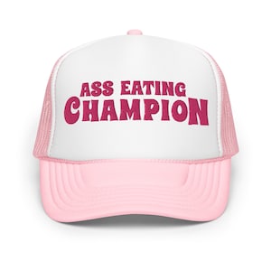 Ass Eating Champion Funny Trucker Hat Men Women Hilarious Dirty Inappropriate Cap Gag Gift for him