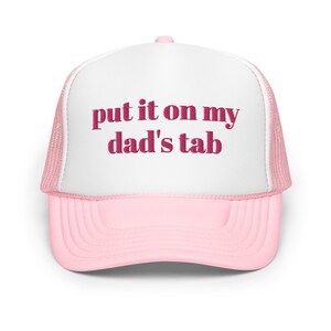 Put it on My Dad&#39;s Tab Funny Trucker Hat for Women Gen Z Humor Silly Cap Meme Gift for Teens