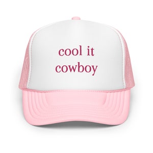 Cool it Cowboy Funny Trucker Hat Pink Saying for Women Embroidered Streetwear Snapback Cap Mom gift