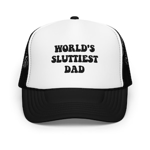 World&#39;s Sl*ttiest Dad Funny Trucker Hat for Men Y2K Meme Joke Father&#39;s Day Gift for him