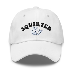 Squirter Funny Baseball Cap Women Whale Inappropriate Raunchy Adult Humor Dad Hat Gag Gift for her
