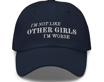 I&#39;m not like other Girls I&#39;m Worse Funny Baseball Hat for Women Aesthetic Y2K Dad Hats Gen Z Humor Gifts for her
