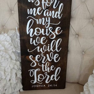 PRONTO PARA ENVIAR, quanto a mim e minha casa serviremos ao Senhor, Josué 24:14, arte de parede das escrituras, decoração de casa, decoração de casa cristã, sinais feitos à mão