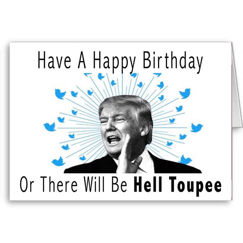 Trump Birthday Card Funny Trump Card Political Card Wishes | Etsy
