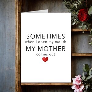A volte quando apro bocca esce fuori mia madre / Divertente biglietto per la festa della mamma / Regalo per la festa della mamma / Tale madre, tale figlia