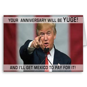 Anniversario di Trump, Divertente carta Trump, Carta politica, Felice anniversario, Donald Trump, Messico paga per questo, Invia pensieri positivi