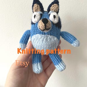 Bluey Toy Knitting Pattern, Blue Dog soft toy PDF Download, Easy Fun Character Plushie Doll