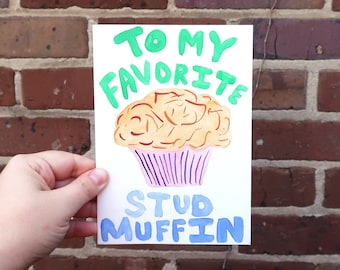 To My Favorite Stud Muffin Greeting Card Blank Inside Personalized Message Inside Custom Food Cute