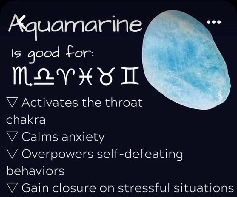 May include: Aquamarine crystal with the text "Aquamarine Is good for: MAYHYI Activates the throat chakra Calms anxiety Overpowers self-defeating behaviors Gain closure on stressful situations..."