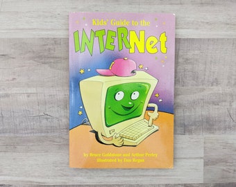 Kids' Guide To The Internet By Bruce Goldstone And Arthur Perley Illustrated By Fan Regan 1996