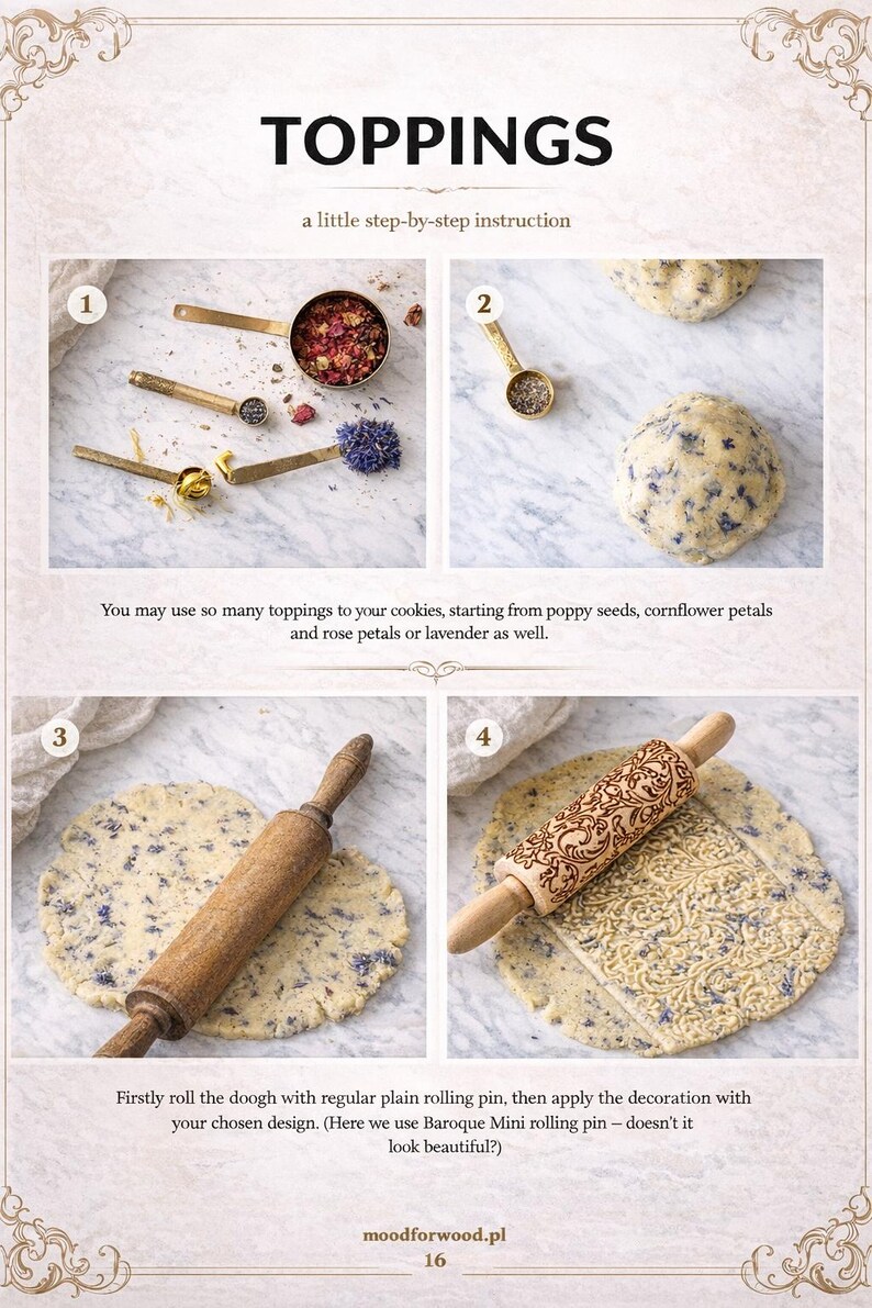 May include: A step-by-step guide to cookie decorating. The image shows various toppings, measuring spoons, and a rolling pin. The text reads "TOPPINGS" and instructs on using poppy seeds, cornflower petals, and rose petals. A decorative rolling pin is used to create a pattern.