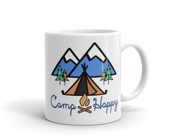 Camp Happy Mug, Camping Mug, Happy Camper Mug, Camping Coffee Mug, Camping Coffee Cup, Camping Gift, Summer Camp Gift, 11oz or 15oz large