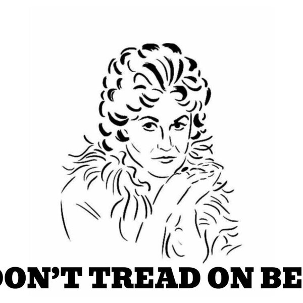 Don't Tread on Bea t-shirt fan art (Golden girls, Bea Arthur)