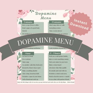 May include: A digital print titled "Dopamine Menu" with a pink floral design. The menu lists activities for 5 minutes, 15 minutes, 1 hour, and 2-3 hours. A pink starburst graphic reads "Instant Download."
