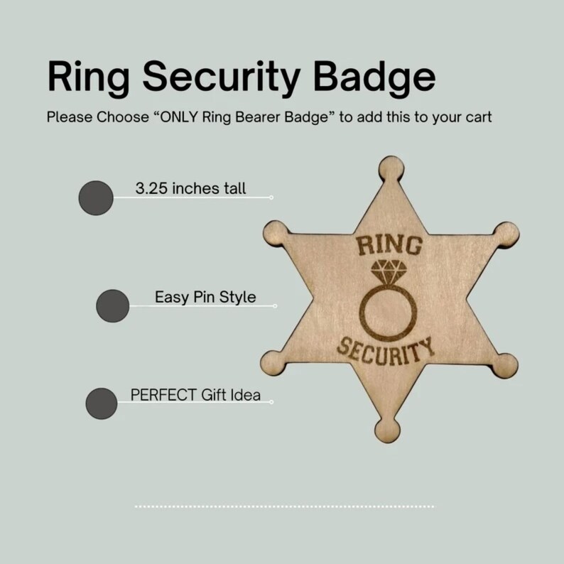 May include: A wooden ring security badge in the shape of a six-pointed star with the words "RING SECURITY" and a ring with a diamond engraved on it. The badge is 3.25 inches tall.