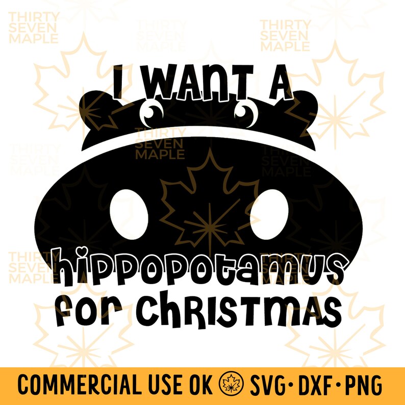 Download I want a hippopotamus for christmas svg hippo for ...