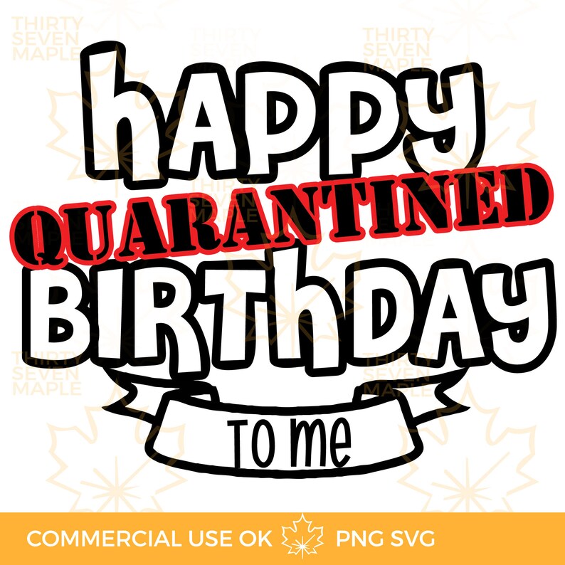 Download Happy Birthday to Me SVG Quarantined Birthday 2020 ...