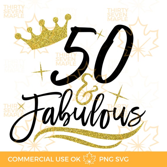 50 And Fabulous Svg File 50 Birthday Design 50 And Fabulous Etsy Israel 50-and-fabulous-svg-file-50-birthday-design-50-and-fabulous-etsy-israel