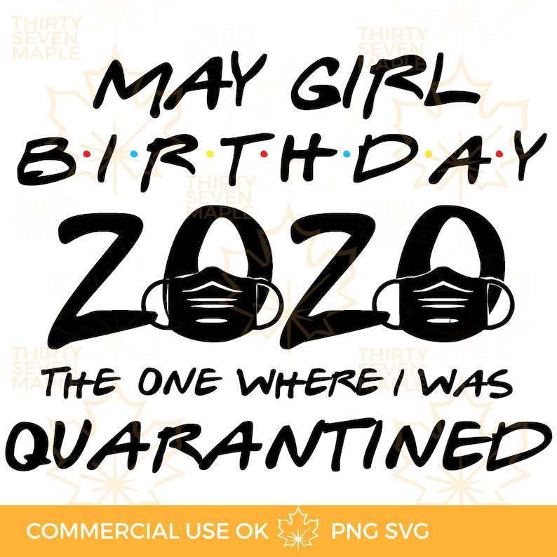 Free Free 315 Friends Birthday Quarantine Svg SVG PNG EPS DXF File