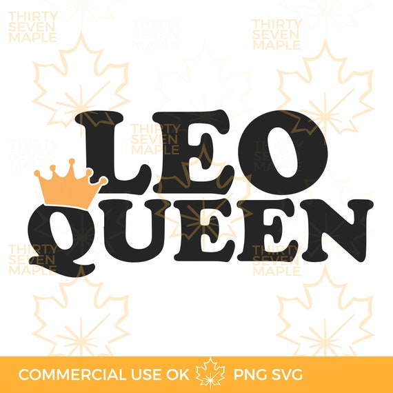 Download Leo Queen Svg File Leo Queen Birthday Design T Shirt Svg Etsy