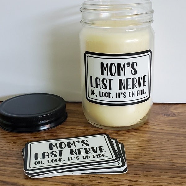 Mom's Last Nerve - STICKER ONLY