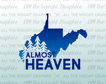 Almost Heaven West Virginia Gradient Grafik - Png für Sublimation, Svg Cut Datei, Jpg druckbar, Eps