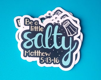 Be A Little Salty Sticker