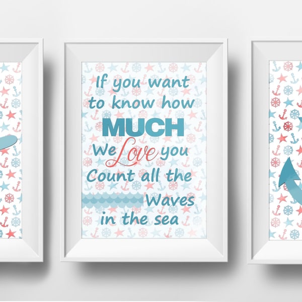 Nautical Nursery Art Printables Set of 3 'If you want to know how much we love you, count all the waves in the sea' 8.5" x 11" Jpeg