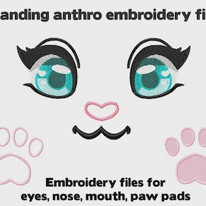 May include: Standing anthro embroidery files featuring a stylized face with large teal eyes, black eyelashes, a pink heart-shaped nose, and a black mouth. Two pink paw pad designs are included. Text reads: Standing anthro embroidery files.