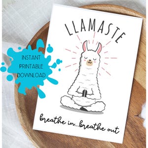 Namaste Llamaste Card, Meditazione Yoga Llama Card, Citazione motivazionale spirituale Biglietto di auguri Mindful Stampabile Download digitale istantaneo