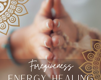 Energy Healing Forgiveness, Distance Healing, Heart Chakra Opening, Spiritual Healing, Remote Healing, Reiki Chakra Healing, Quantum Healing