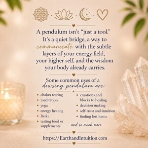 May include: A beige informational graphic featuring gold line art icons of a mandala, lotus, moon, and heart. The text explains the purpose of a dowsing pendulum, lists common uses like chakra testing and meditation, and includes the URL EarthandIntuition.com.