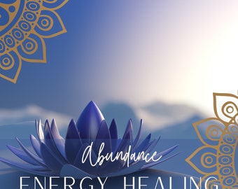 Energy Healing Abundance & Prosperity, Distance Healing, Chakra Balance, Spiritual Healing, Self Worth, Remote Healing, Reiki Chakra Healing