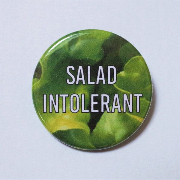 Salad Intolerant Button Pin Badge ∙ I Don't Like Salad Button Pin Badge ∙ Funny Pin Badge ∙ Cute Fridge Magnet ∙ Funny Diet ∙ Healthy Eating