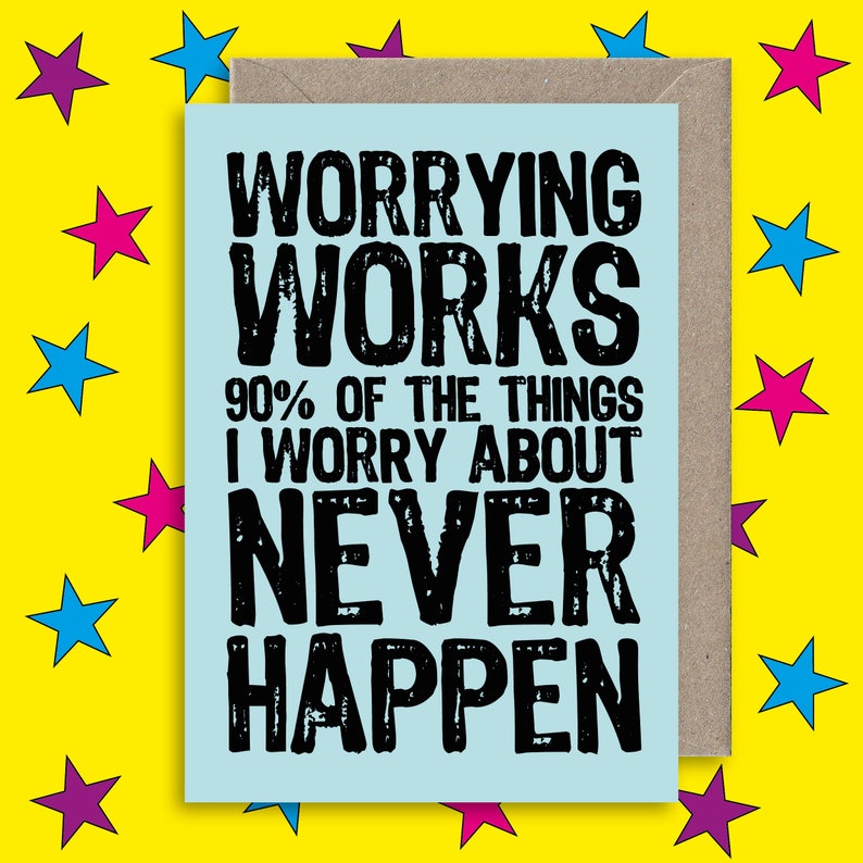 Worrying Works Quote Greetings Card. Birthday Congratulations Good Luck Friendship Relationship Mindfulness Mental Health Card. 画像 1