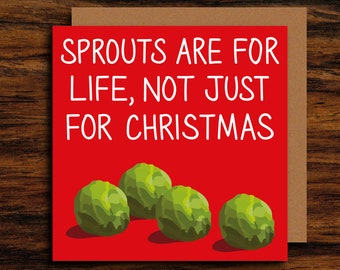 Funny Sprout Christmas Card ∙ Christmas Dinner Card ∙ Sprouts Are For Life Not Just For Christmas Card ∙ Vegan Vegetarian Christmas Card