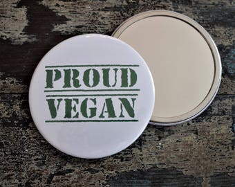 Proud Vegan Pocket Mirror ∙ Handbag Mirror ∙ Purse Mirror ∙ Small Gift ∙ Vegan Birthday Gift ∙ Vegan Funny Present ∙ Anniversary Gift