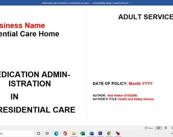 May include: A document titled "Medication Administration in Residential Care" with the business name "Business Name Residential Care Home" at the top. The document is for Adult Services and includes the date of policy, author, and author's title.