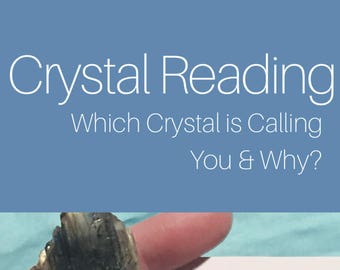 Which Crystal Is Calling You? Distance Crystal Reading, Intuitive and Oracle Advice on Why You Need This Healing Stone.