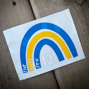 DECAL - Down Syndrome Awareness Decal, Car Decal, Laptop Decal, Vinyl Decal, The Lucky Few, Blue and Yellow Rainbow, T21
