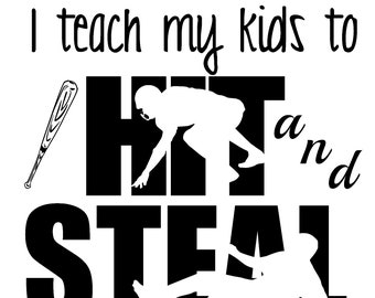 Download I teach my boys to hit and steal svg// hit and steal svg//